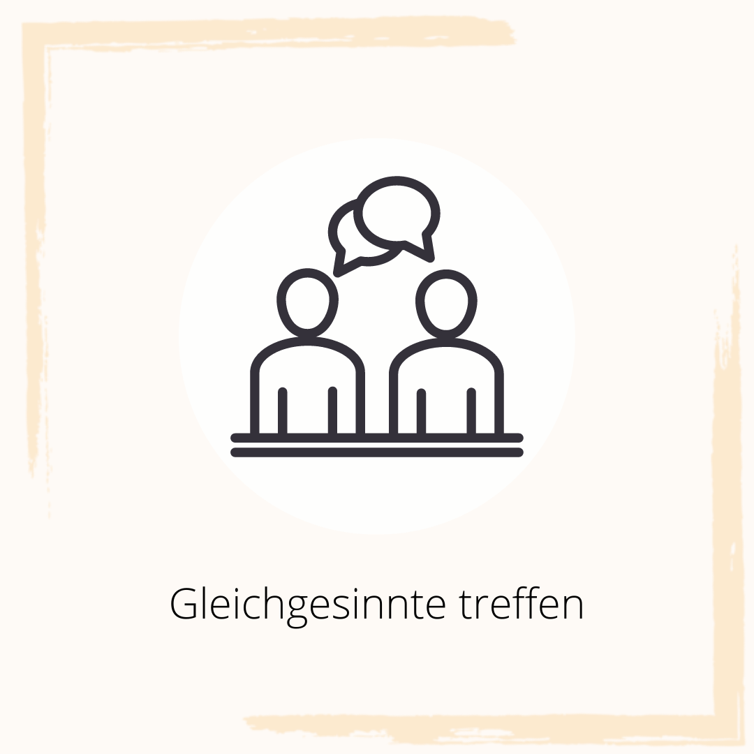 Symbolbild zweier Personen im Gespräch mit der Beschriftung "Gleichgesinnte treffen"